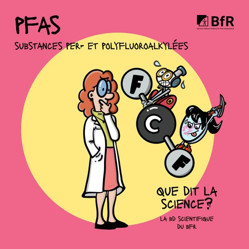 pfas substances per- et polyfluoroalkyl&eacute;es que dit la science ? la bd scientifique du bfr