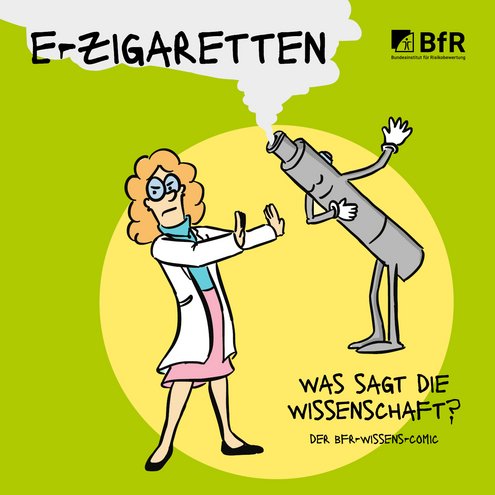 e-zigaretten was sagt die wissenschaft? der bfr-wissens-comic