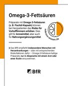 Omega-3-Fetts&auml;uren: Pr&auml;parate mit Omega-3-Fetts&auml;uren (Fisch&ouml;l-Kapseln) &ouml;nnen bei Herzpatienten das Risiko f&uuml;r Vorhofflimmern erh&ouml;hen. Dies gilt f&uuml;r Arzneimittel, aber auch f&uuml;r Nahrungserg&auml;nzungsmittel. Das BfR empfiehlt insbesondere Menschen mit Herzerkrankungen - oder mit entsprechenden Risikofaktoren daf&uuml;r - Omega-3-Fetts&auml;ure-haltige Pr&auml;parate, nur in Absprache mit einem Arzt oder einer &Auml;rztin zu nehmen