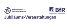 20 Jahre BfR - Jubiläumsveranstaltungen