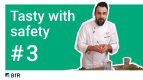 „Tasty with safety“ – video 3