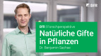 BfR-Forschperspektive: Natürliche Gifte in Pflanzen